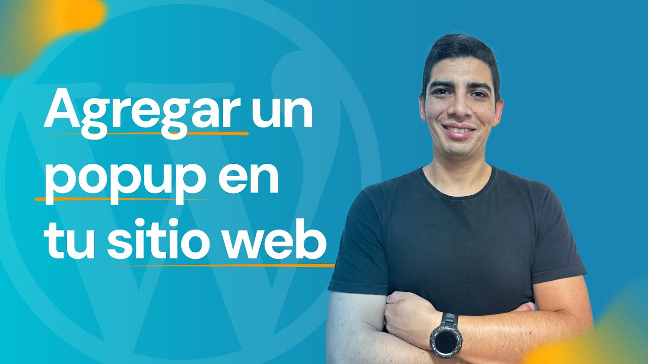 &iquest;C&oacute;mo agregar un popup en Wordpress? 🔲