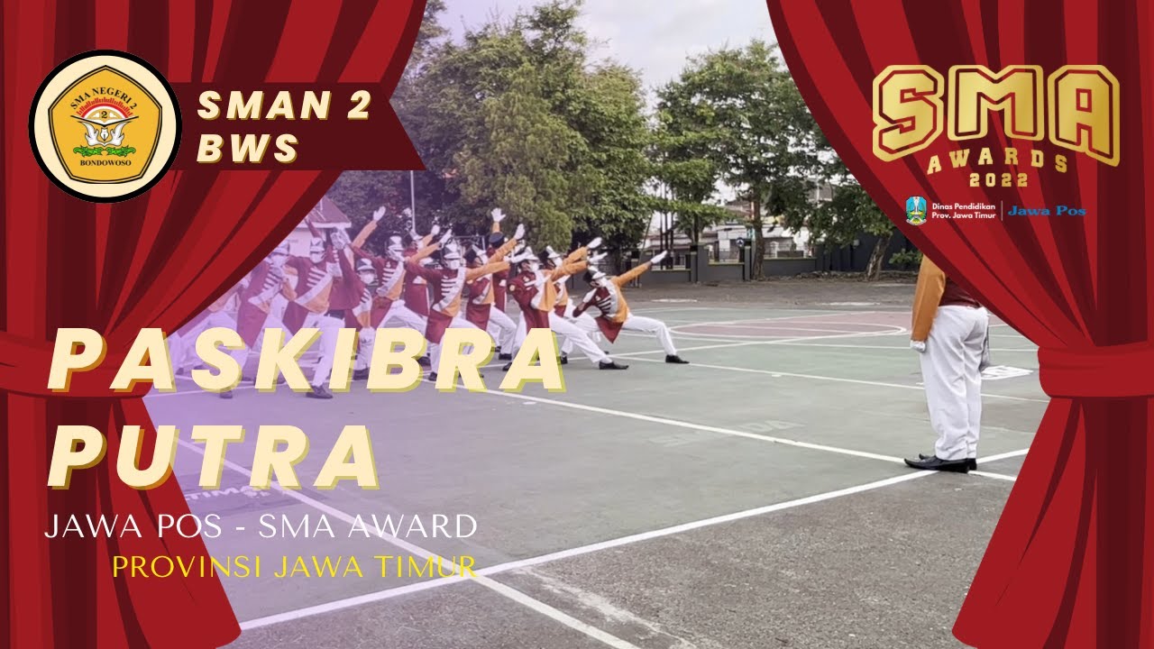 Jawa Pos SMA Awards 2022 – Paskibra Putra – SMAN 2 Bondowoso