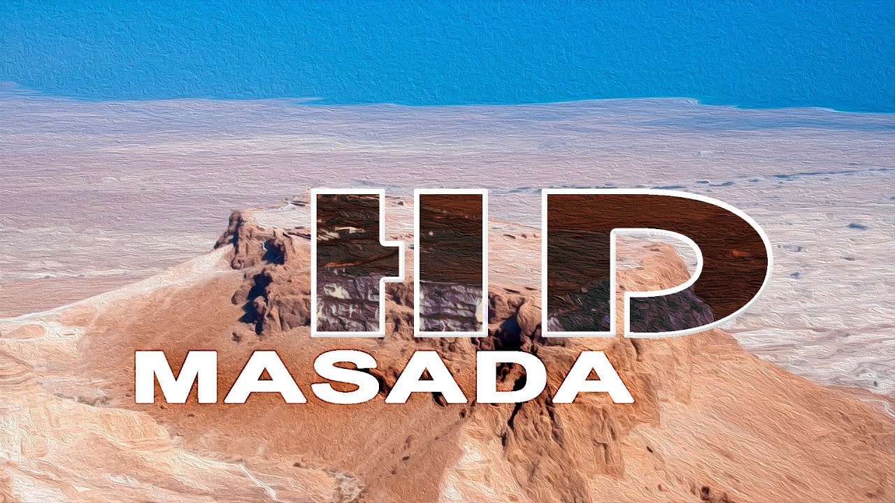 MASADA | ISRAEL - A TRAVEL TOUR - HD 1080P