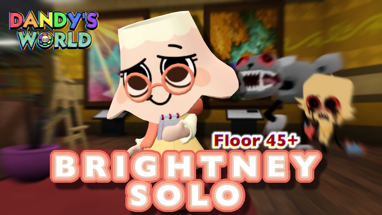 45+ BRIGHTNEY SOLO - Soloing as Toons With Only Their Own Trinkets! | Dandy's World
