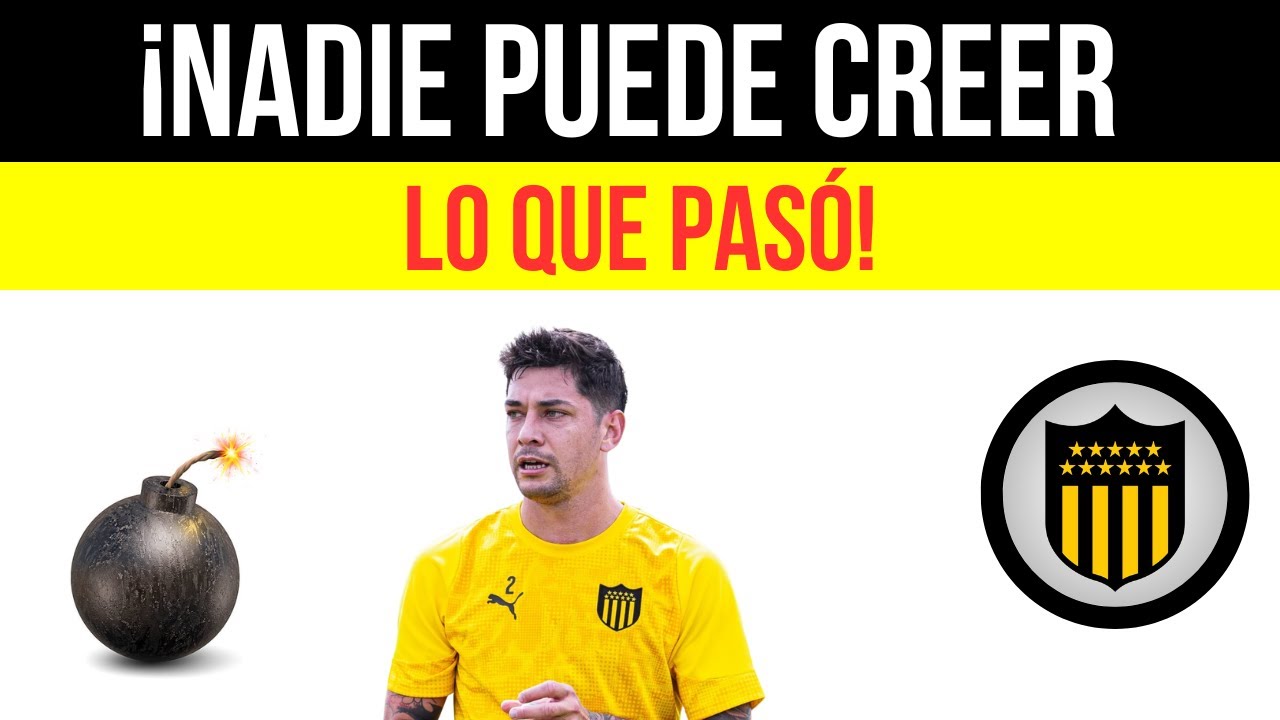 🖤💛⚠ ¡SORPRENDIÓ A TODO EL MUNDO CON ESO! ¡ NOTICIAS DE PEÑAROL