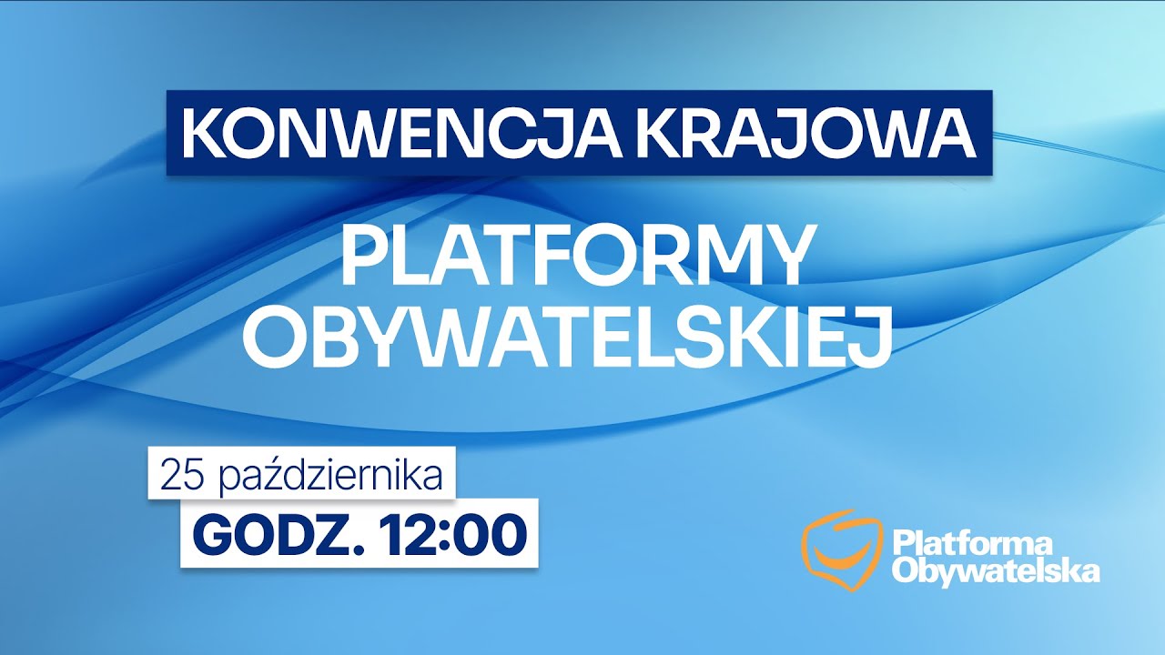🔴 NA ŻYWO: Konwencja Krajowa Platformy Obywatelskiej #KoalicjaObywatelska #ŁączyNasPolska