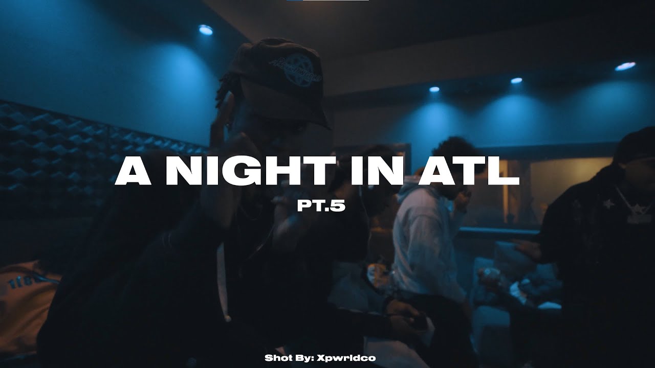 A Night in Atl pt.5 (ft. Ayelavish, Babystaydown, Whyceg, Tezzus, & more)