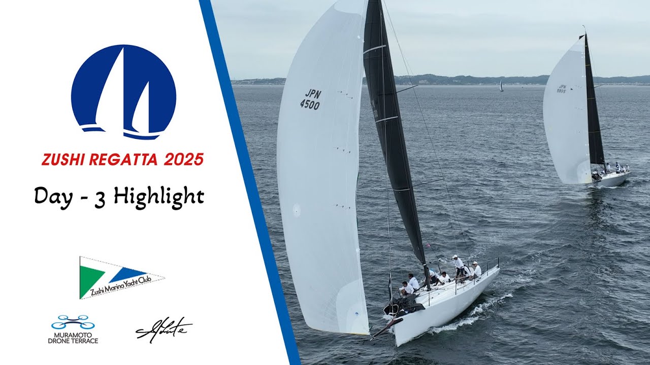 Zushi Regatta 2025 Day-3 Highlight