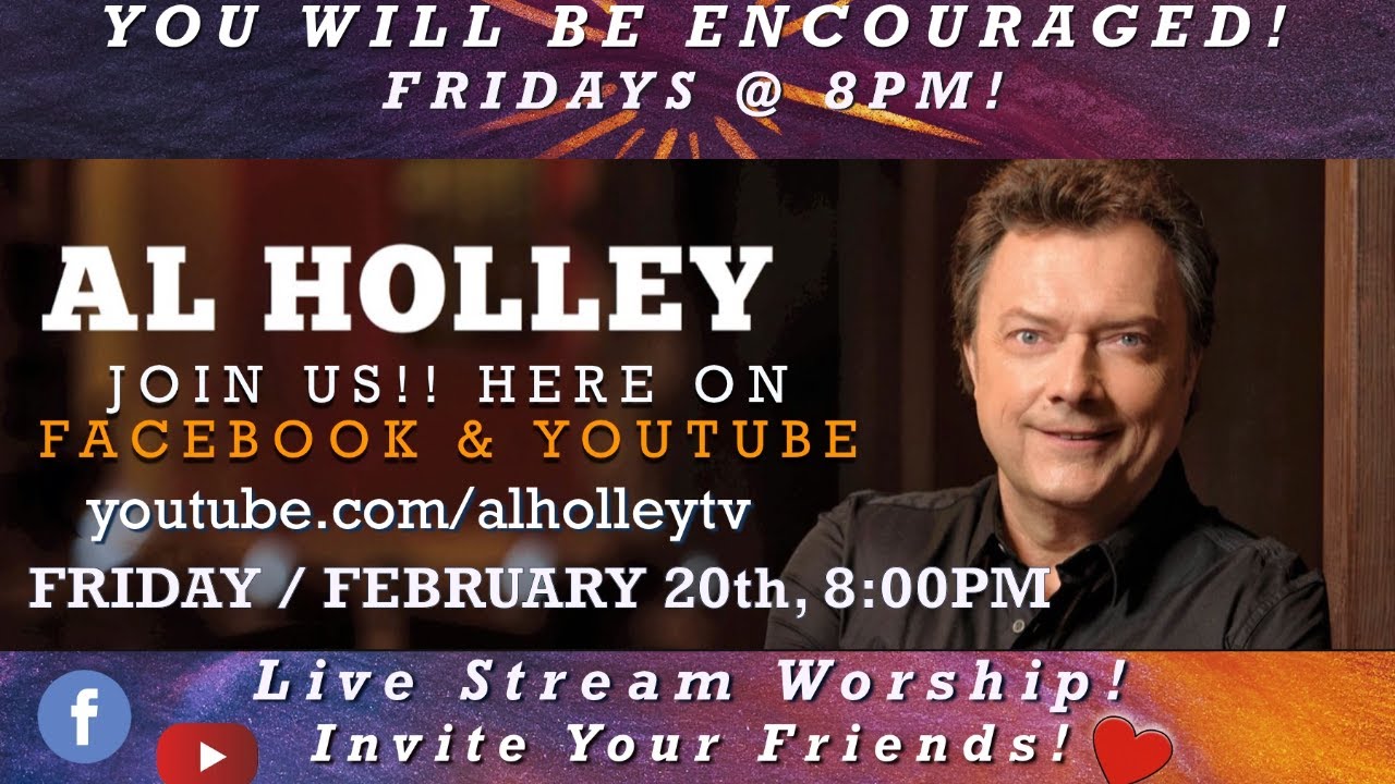 Al Holley Live Stream Worship! Join in with us!
