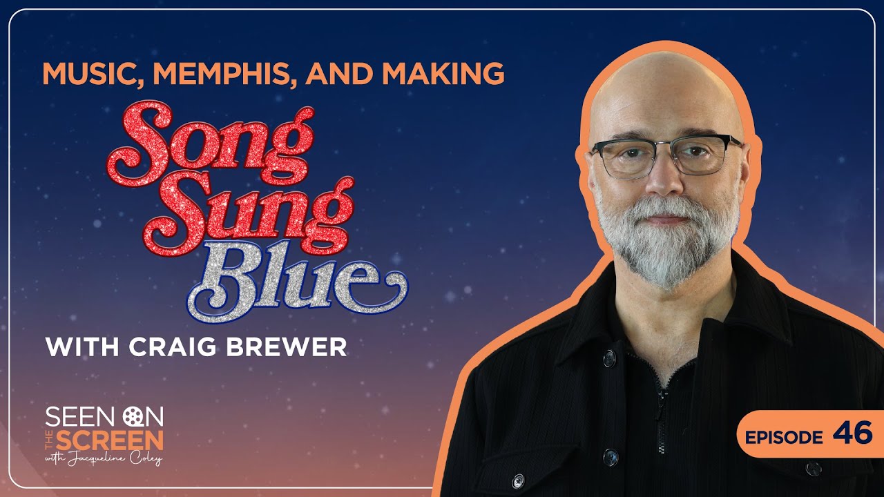 Music, Memphis, and Making Song Sung Blue With Craig Brewer | Seen on the Screen w/ Jacqueline Coley