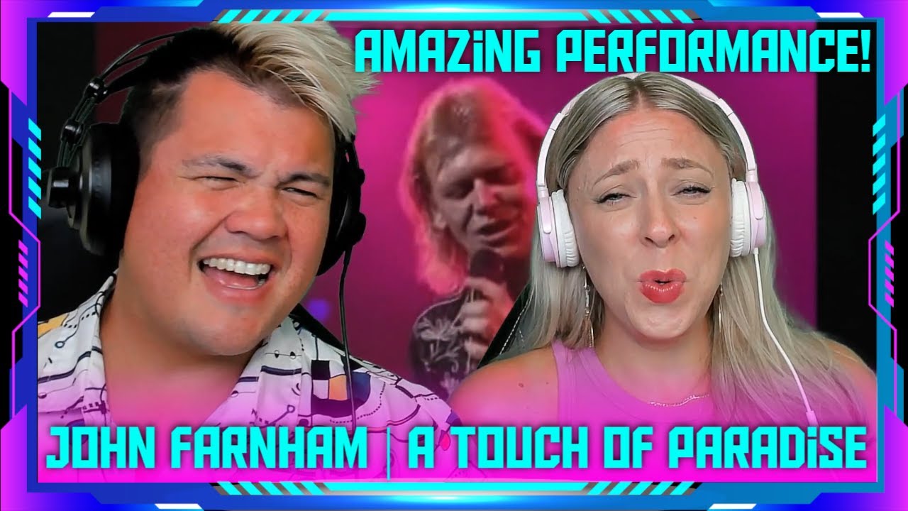 Americans Reaction to John Farnham - A Touch of Paradise LIVE HD | THE WOLF HUNTERZ Jon and Dolly