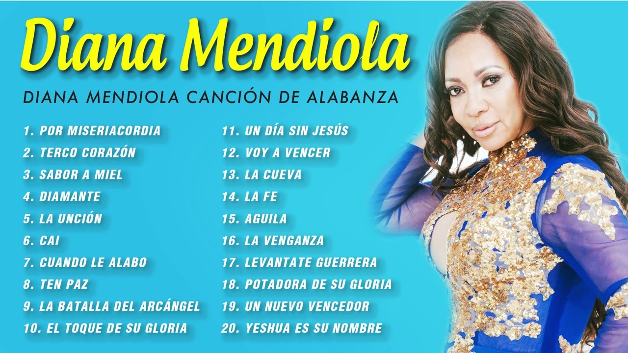 Diana Mendiola Exitos :2 Horas de M&uacute;sica Cristiana con Diana Mendiola(&aacute;lbum completo)(Solo &eacute;xitos)#3