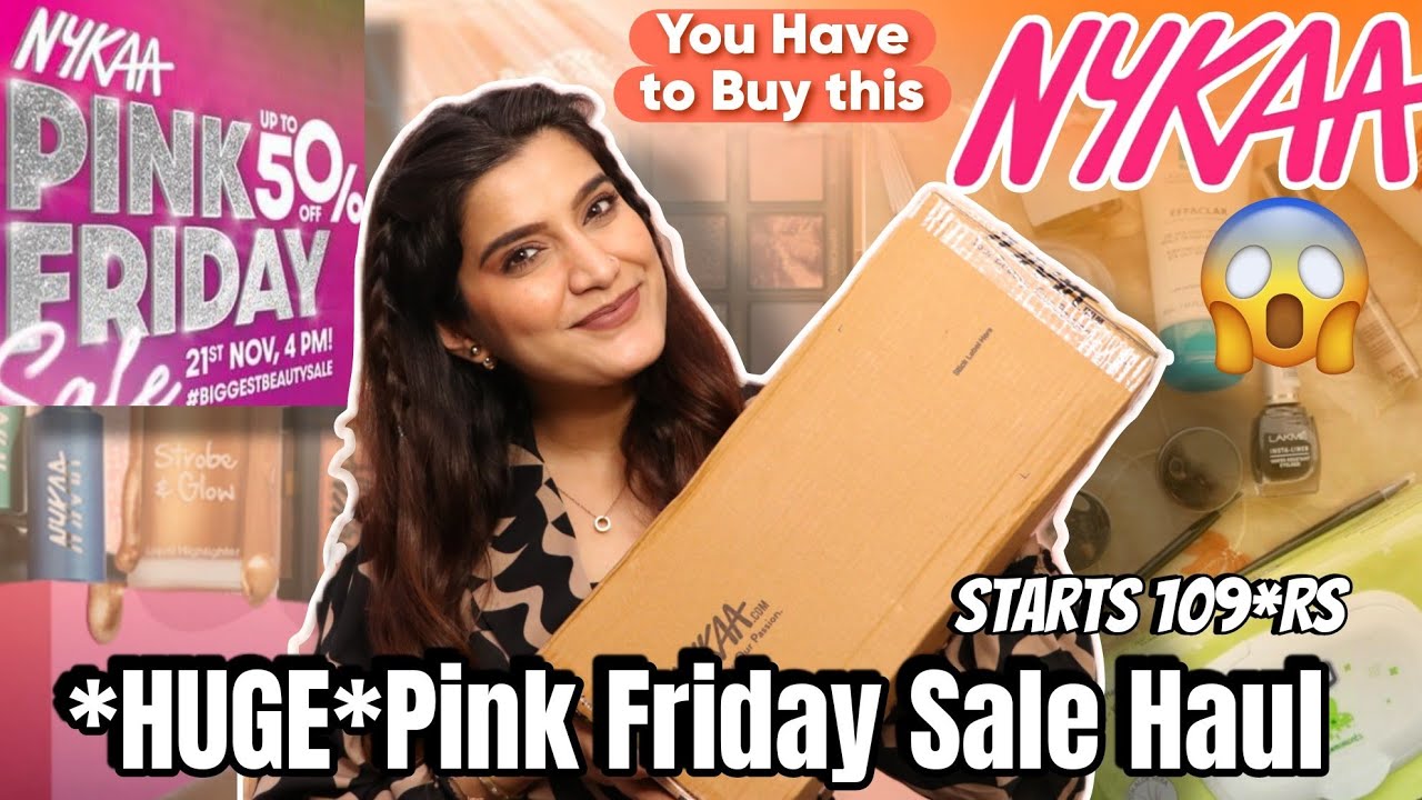 *HUGE* Nykaa Pink Friday SALE HAUL | Upto 80% Off | Makeup + Skincare| Super Style Tips