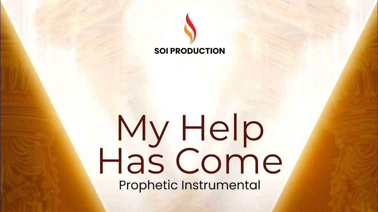 MY HELP HAS COME – Prophetic Worship Instrumental | Deep Prayer & Soaking Music | SOI | Yestrings