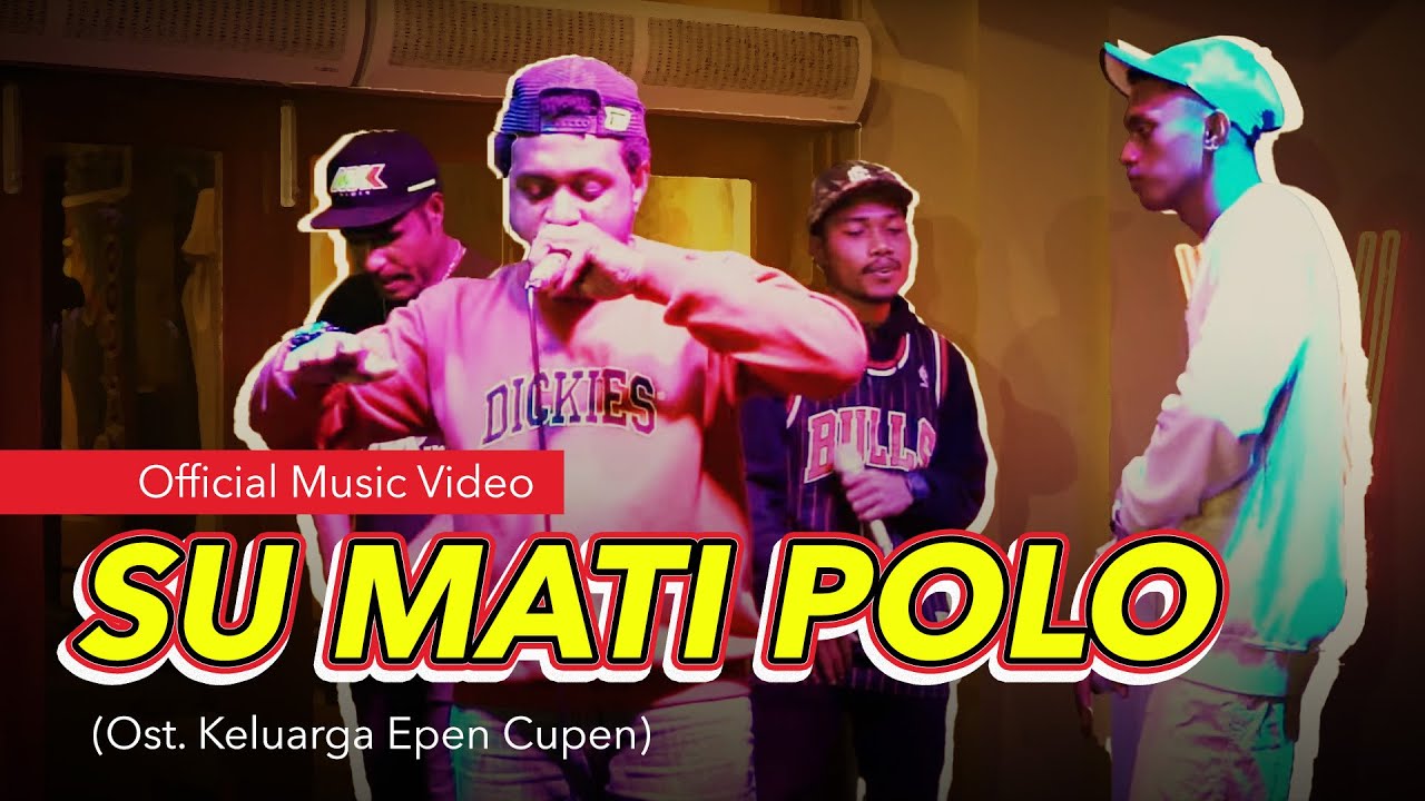 Official Video Musik SU MATI POLO - REMOBAR CREW (Ost. Keluarga Epen Cupen Series)