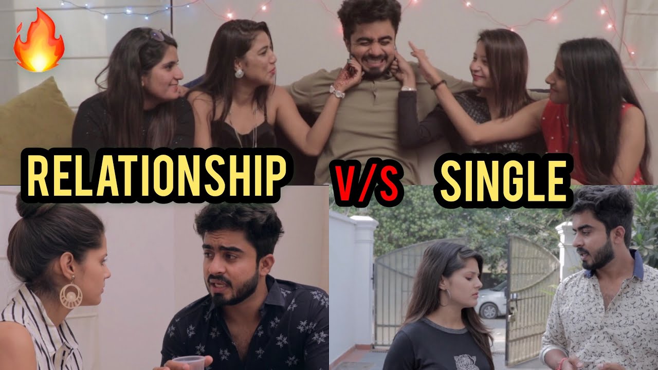 SINGLE VS RELATIONSHIPS || HALF ENGINEER