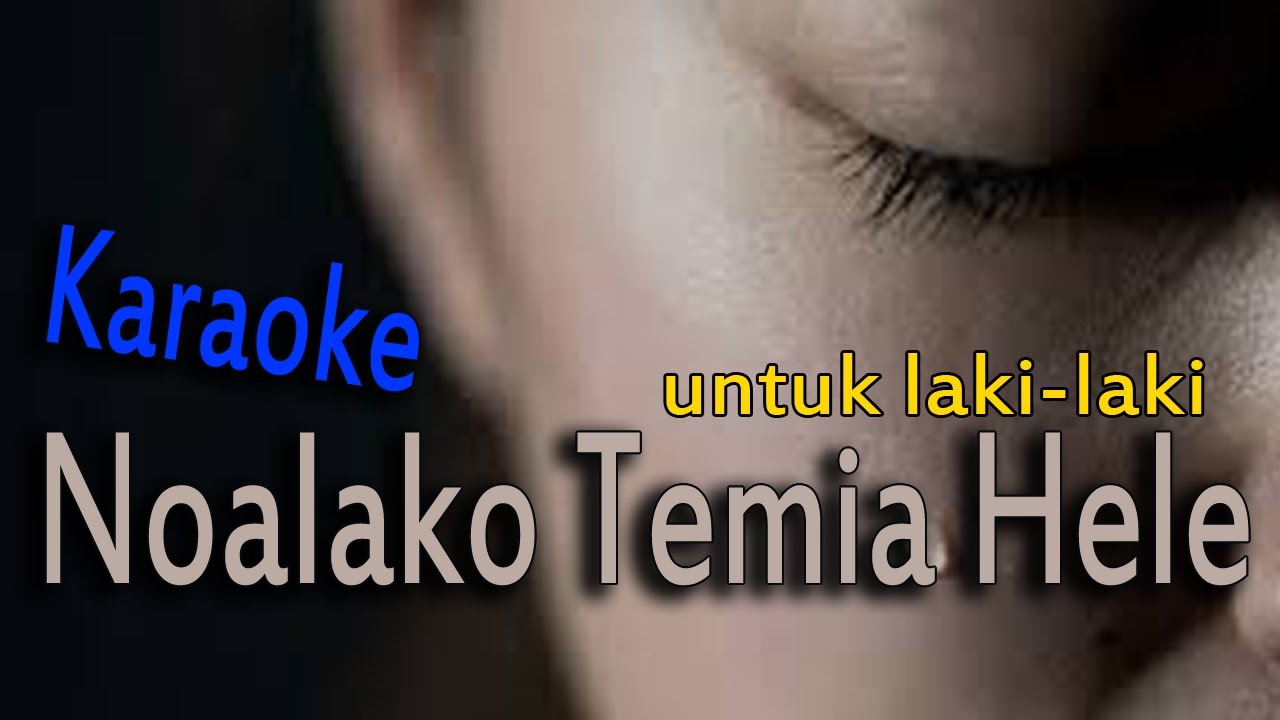 KARAOKE Noalako Temia Hele  ( MT STUDIO)