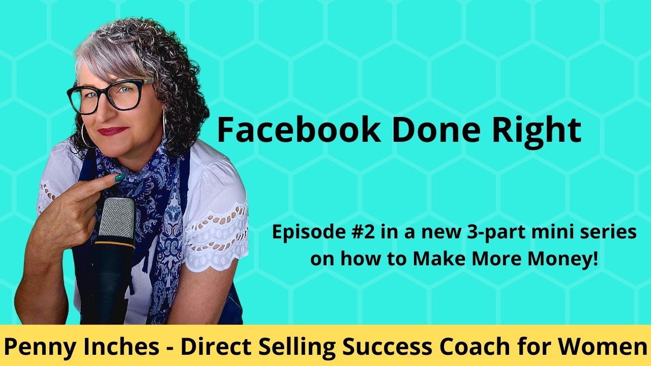 How to Make More Money in Direct Selling | The Right Facebook Strategies for More Sales