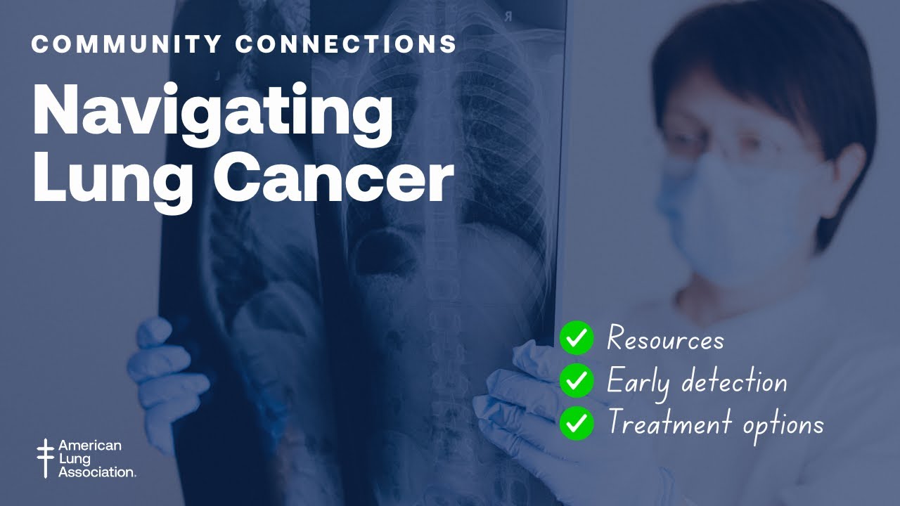 Community Connections: Navigating Lung Cancer