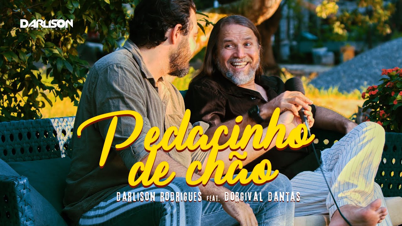 PEDACINHO DE CHÃO - Darlison Rodrigues feat. @Dorgivaloficial  (Clipe Oficial)