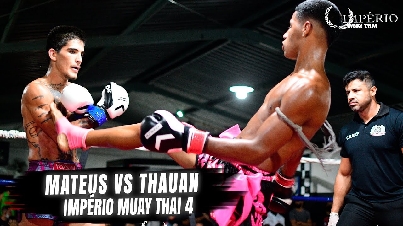Mateus vs Thauan - Império Muay Thai 4