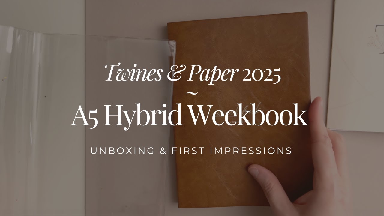 Unboxing 2025 Twines & Paper A5 Hybrid - First Impressions