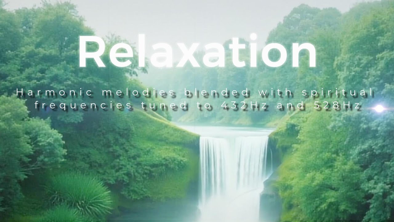 Flowing Waterfall - Harmonic melodies blended with spiritual frequencies tuned to 432Hz and 528Hz