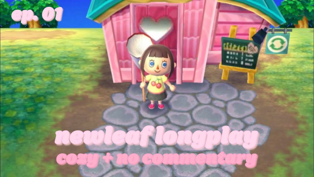 cozy animal crossing new leaf longplay + no commentary ✿ ep. 01