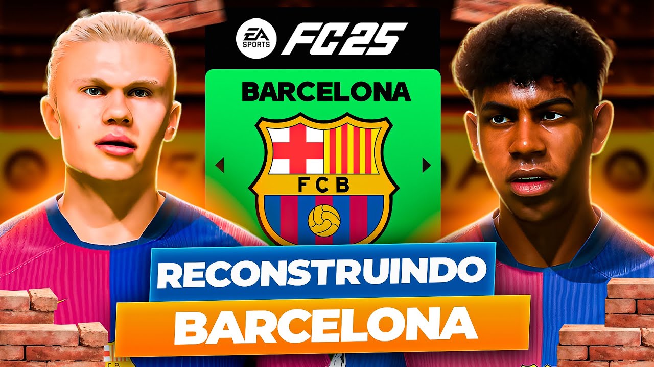 RECONSTRUINDO o BARCELONA! 🇪🇸 | FC 25 MODO CARREIRA