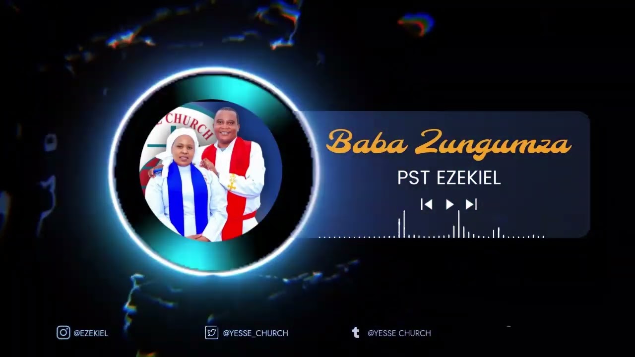 BABA ZUNGUMZA OFFICIAL SONG BY PST.  EZEKIEL