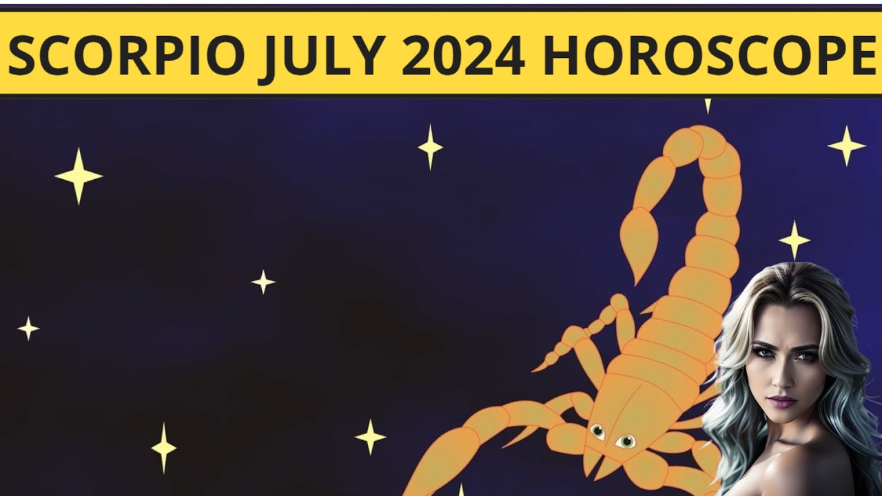 Scorpio July 2024 Horoscope 🔮✨ | Love ❤️, Career 💼, Finance 💰 & Luck 🍀