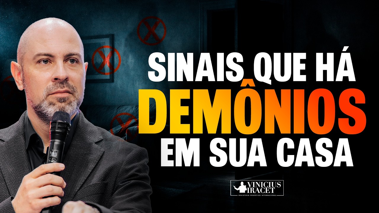 7 SINAIS QUE HÁ DEMÔNIOS EM SUA CASA - HOJE VAI SER REVELADO! Profeta Vinicius Iracet