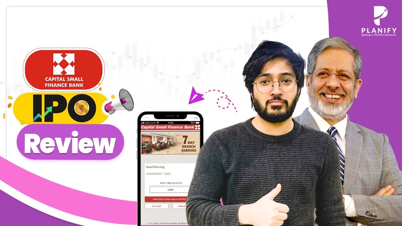 Capital Small Finance Bank IPO Review | Capital Small Finance Bank - Apply or Avoid? | Planify
