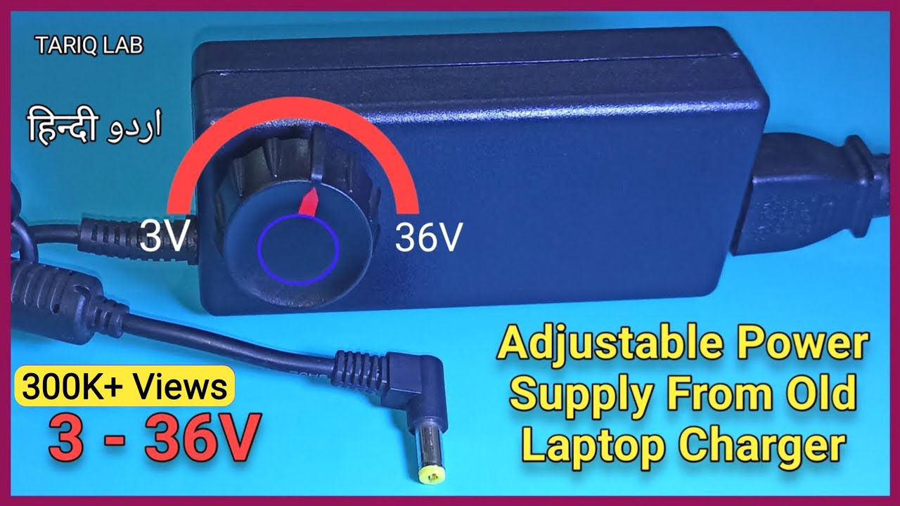 How To Convert Laptop Charger To Variable Power Supply