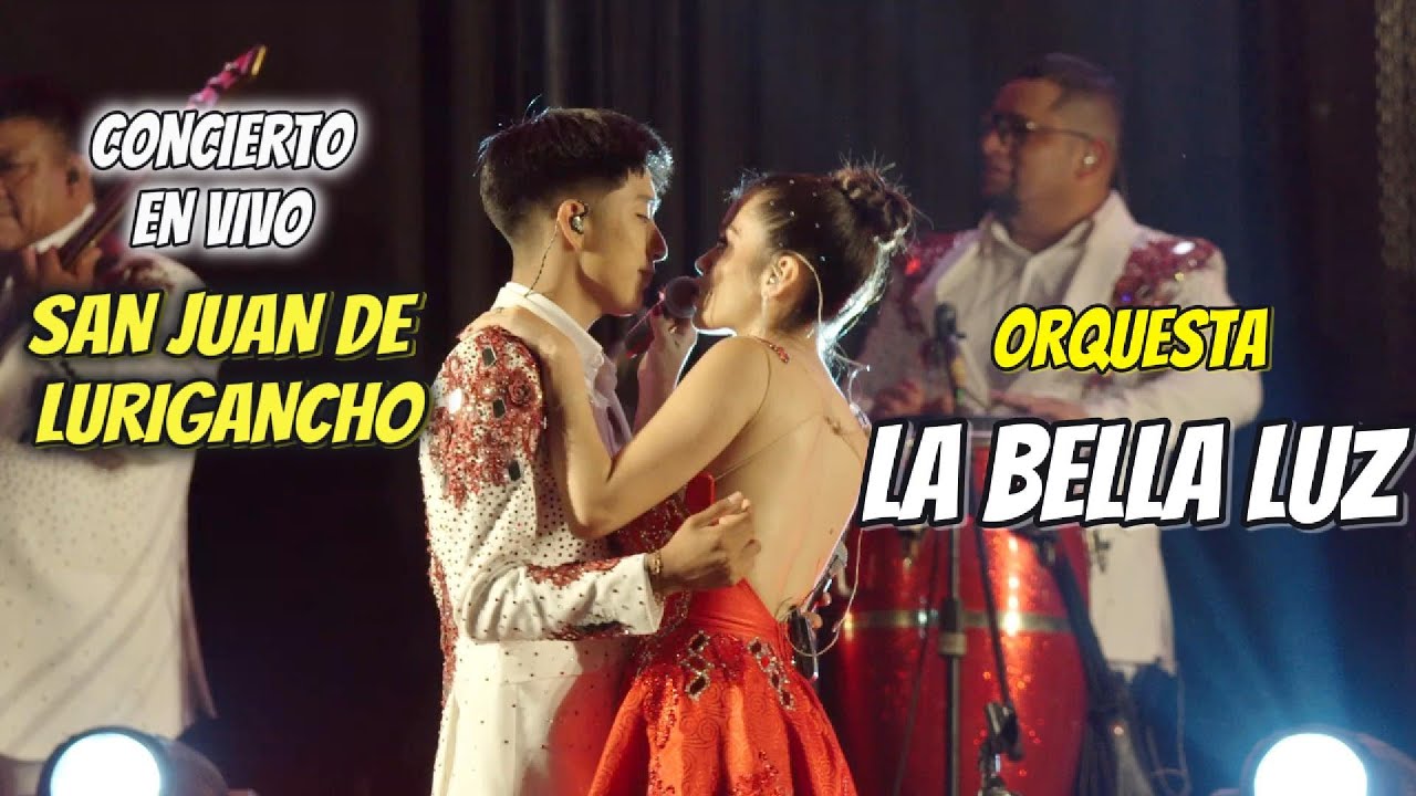 LA BELLA LUZ EN SAN JUAN DE LURIGANCHO UNA LOCURA #orquestalabellaluz