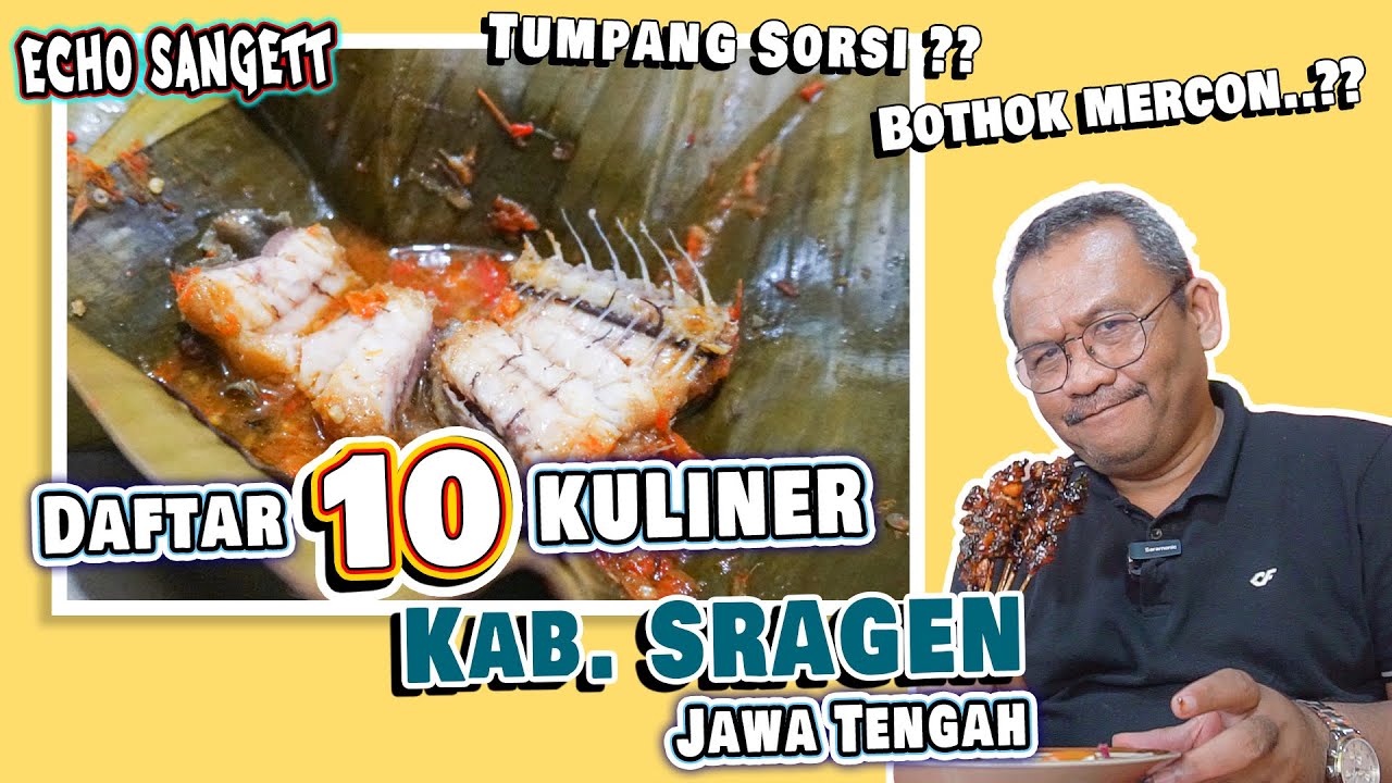 DAFTAR 10 KULINER Kabupaten SRAGEN Jawa Tengah Versi MAS POER #kuliner #sragen