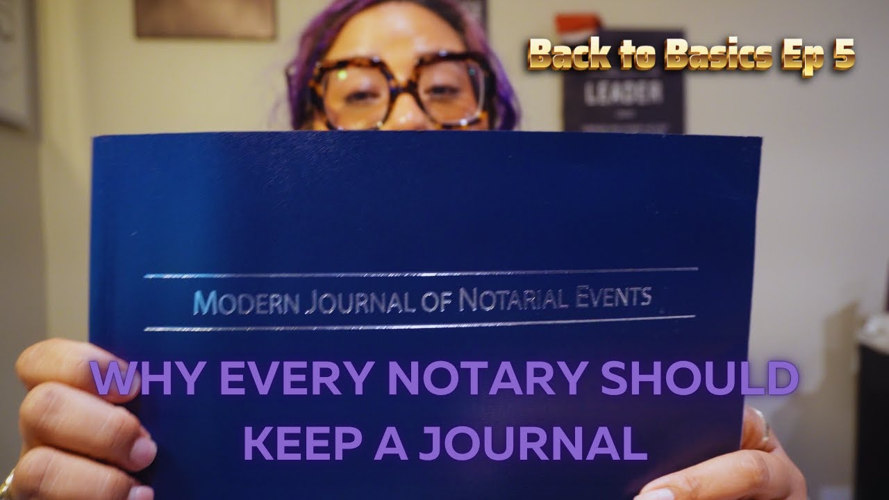 Back to Basics EP 5: Why Every Notary Should Keep a Journal (Even If Your State Doesn’t Require It)