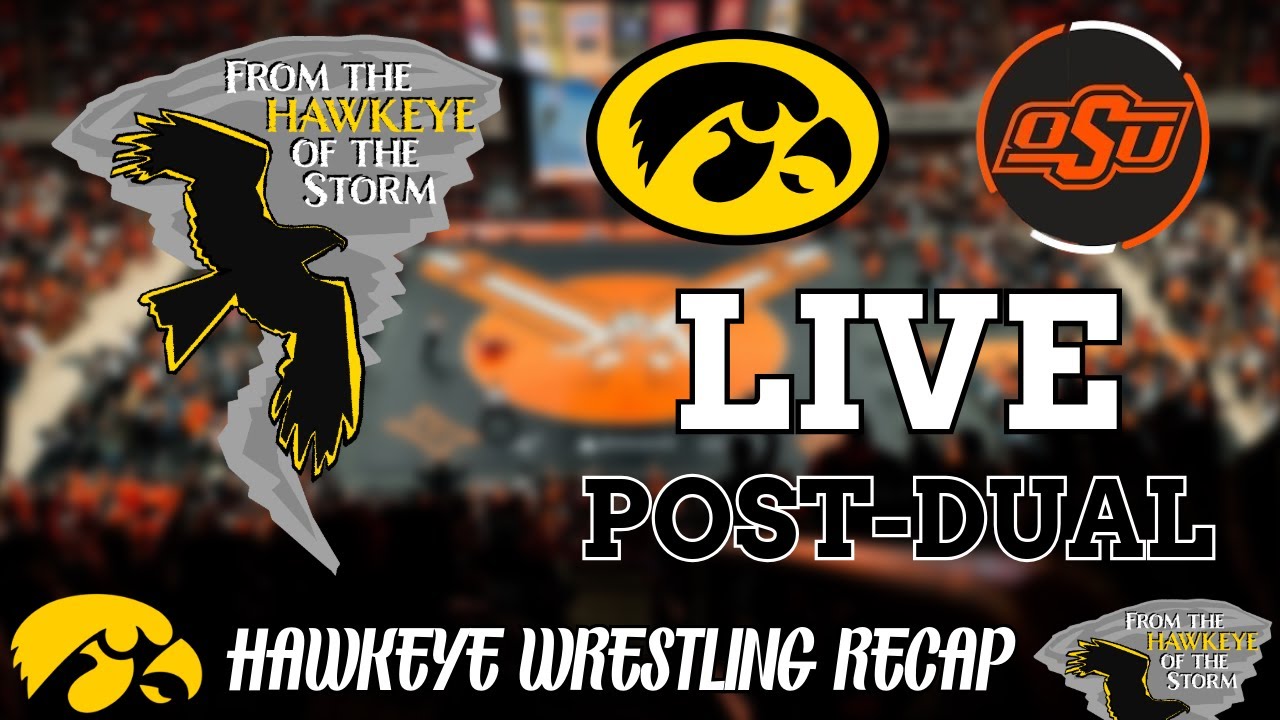 IOWA - OKLAHOMA STATE POST-DUAL / Hawkeye Wrestling LIVE RECAP / Iowa Wrestling - Instant Reaction