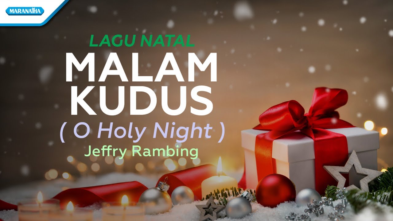 Malam kudus ( O Holy Night ) - Lagu Natal - Jeffry Rambing (Official lyric video)