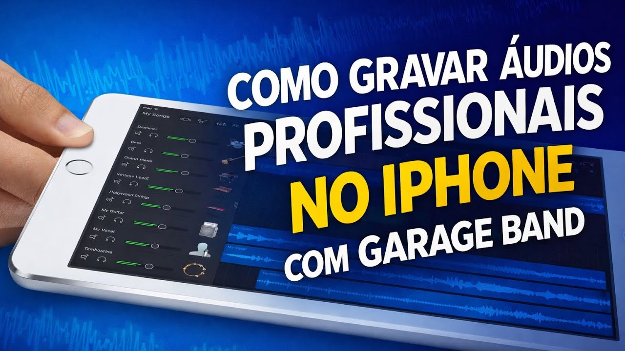 COMO GRAVAR ÁUDIOS PROFISSIONAIS NO IPHONE COM GARAGE BAND 