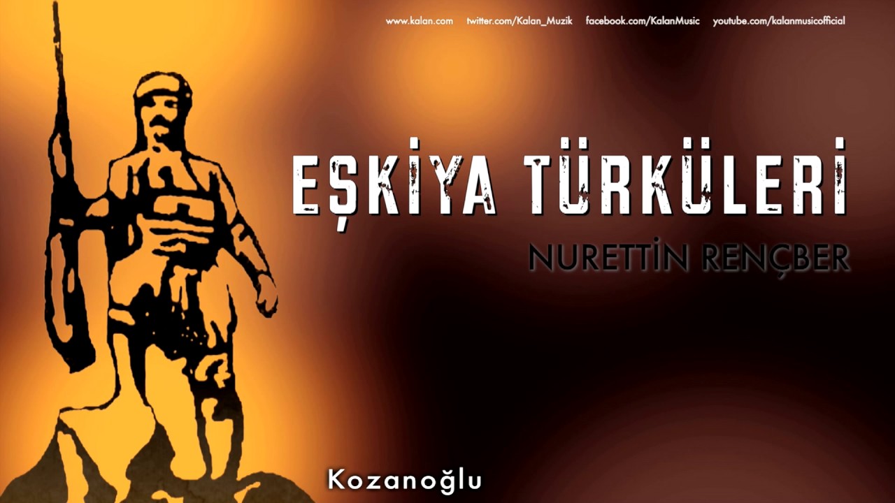 Nurettin Rençber - Kozanoğlu [ Eşkiya Türküleri © 1996 Kalan Müzik ]