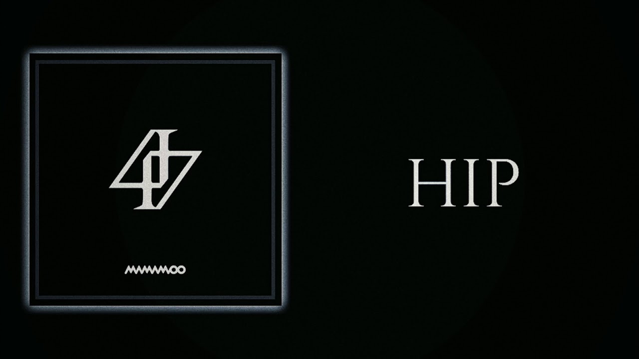 Mamamoo - HIP (Slow Version)