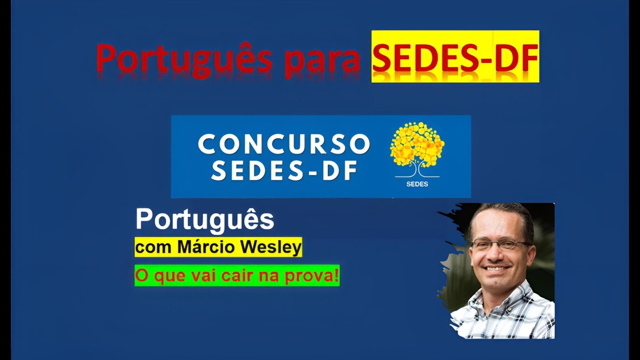SEDES-DF - Português #1 - do jeito que vai cair!!
