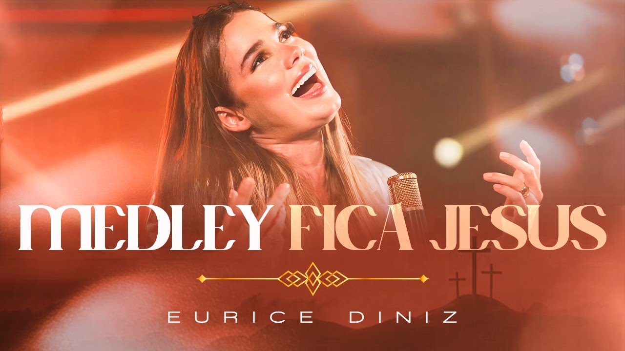 Eurice Diniz | Medley Fica Jesus | Deus Está neste Lugar | Homem das mãos Furadas | Homem de Branco