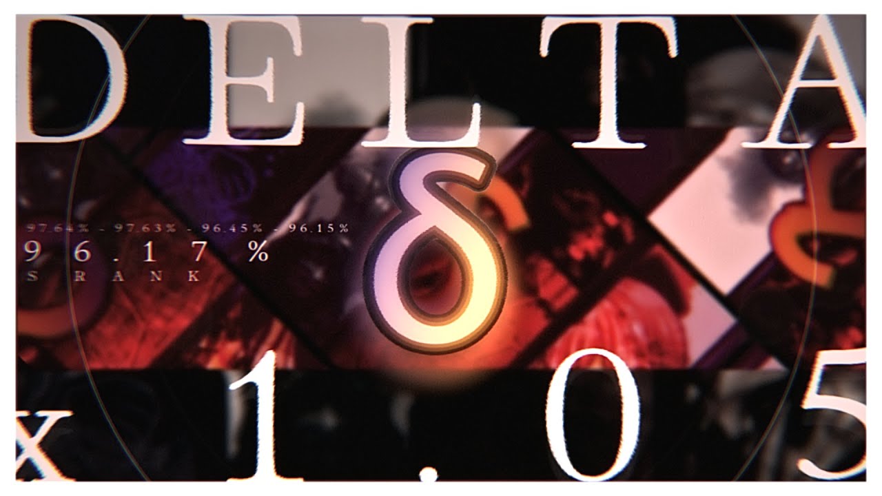 【osu!mania】DELTA dan x1.05 96.15% PASS