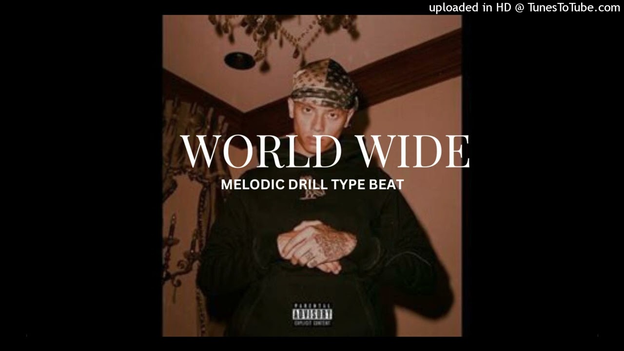 ''WORLD WIDE''-MELODIC DRILL BEAT (Central cee)