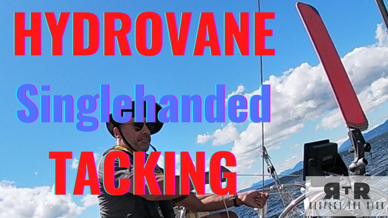 SINGLEHANDED TACKING WITH A HYDROVANE WINDVANE