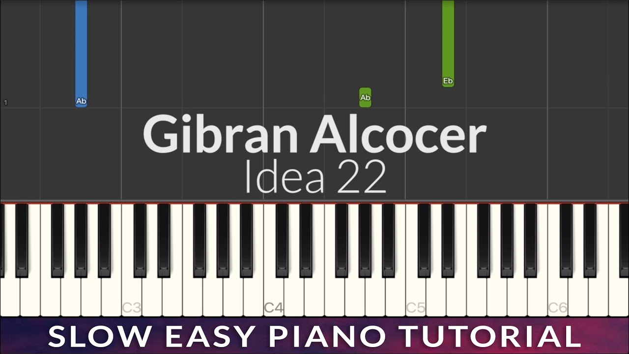 Gibran Alcocer - Idea 22 SLOW EASY Piano Tutorial
