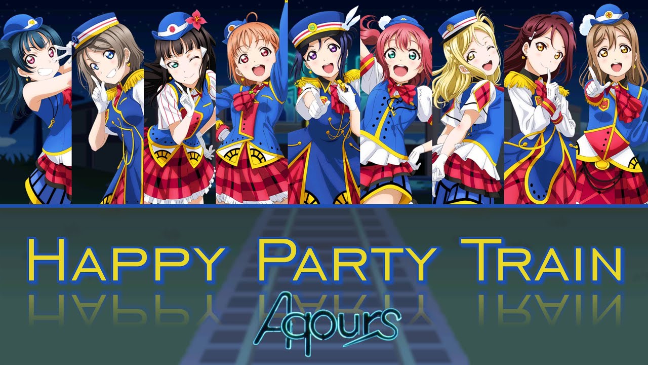 Aqours - HAPPY PARTY TRAIN (Color Coded, Kanji, Romaji, Eng)
