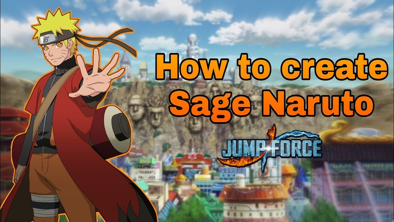 How to create Sage Mode Naruto in Jump Force