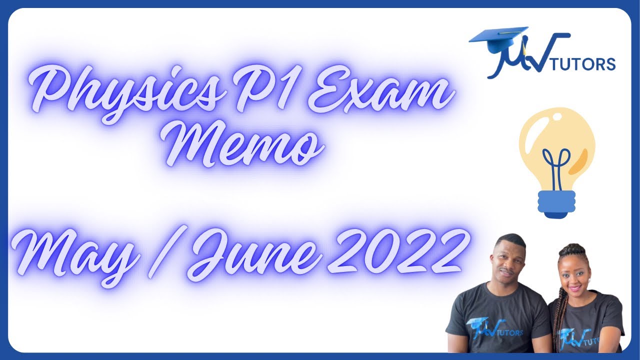 Grade 12 |  NSC DBE June 2022 Supplementary Exam | Physics Memo