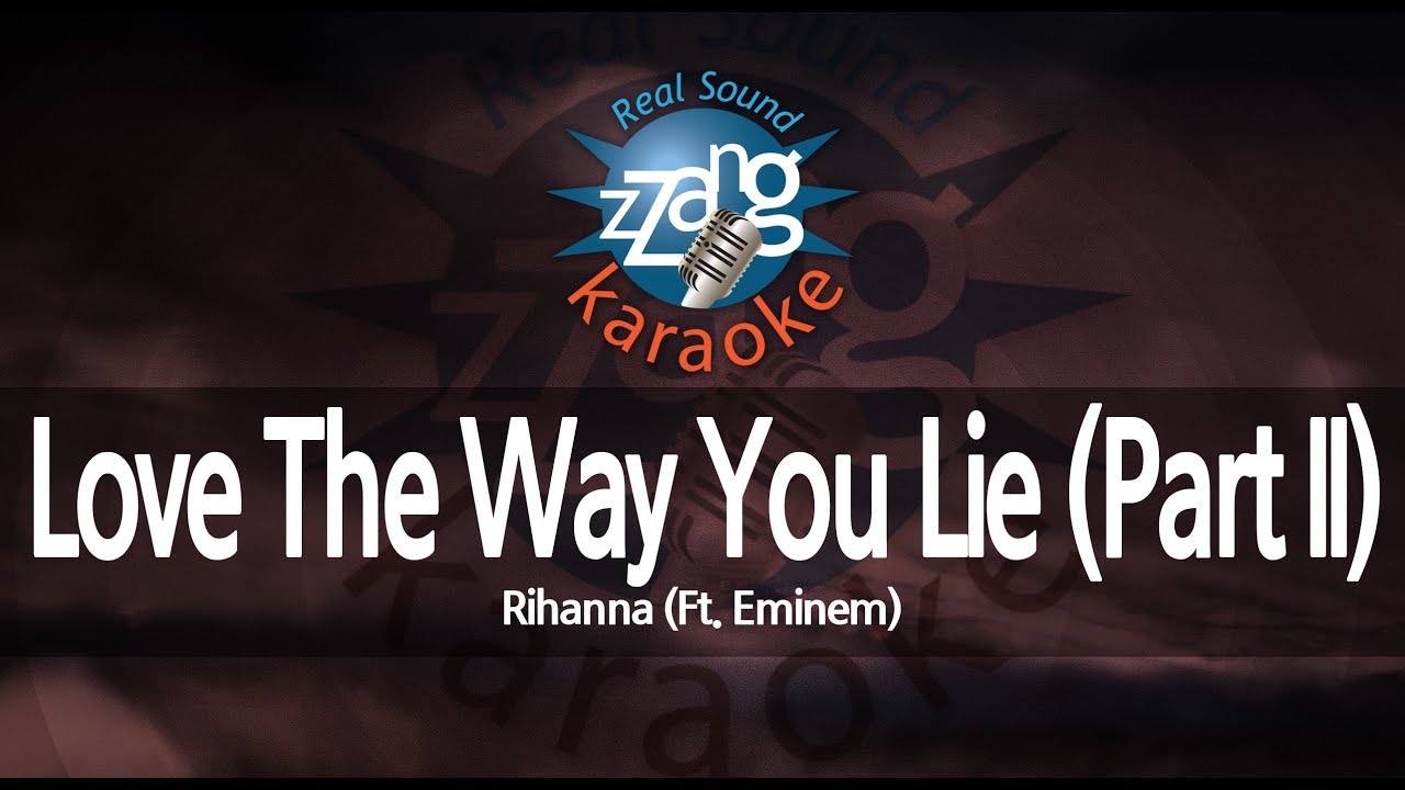 Rihanna - Love The Way You Lie (Part II) (Feat. Eminem) (-1 Key) (Instrumental) (Karaoke Version)