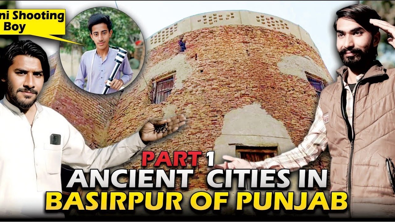 Ancient cities in Basirpur city of Punjab😍 || Historical vlog || Food street visit || Ali razaFamily