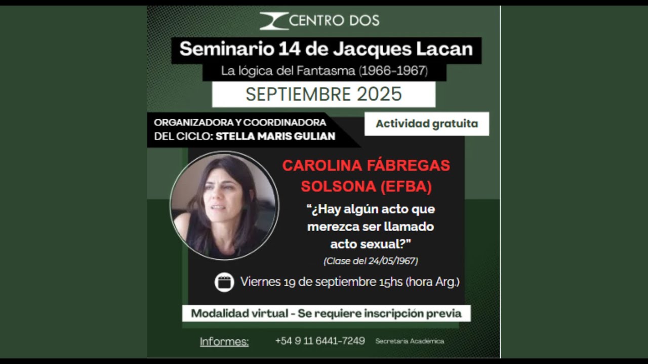 Seminario 14: “¿Hay algún acto quemerezca ser llamadoacto sexual?”. Carolina Fábregas Solsona (EFBA)